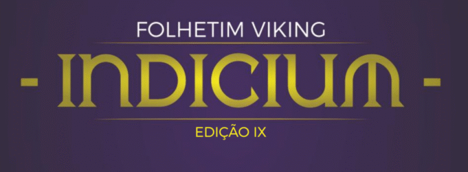 Indicium. Conheça mais o Folhetim Viking