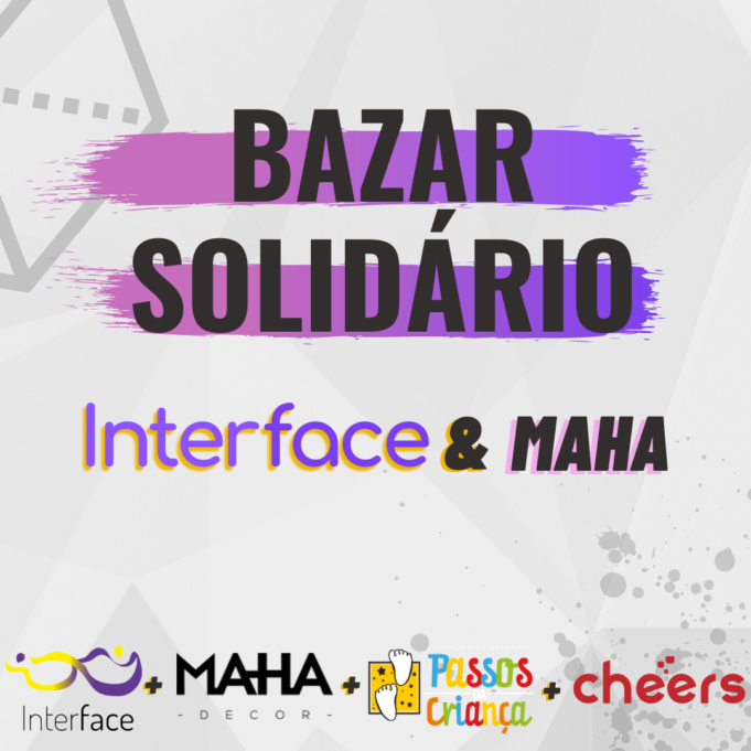 Bazar Solidário – INTERFACE e MAHA