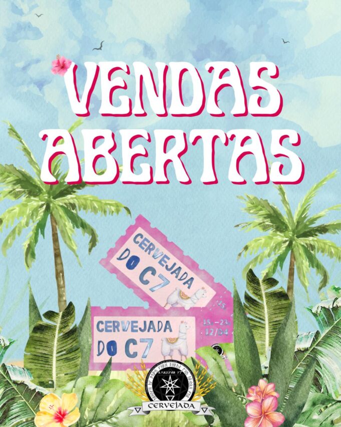 Vendas abertas para a 32º Cervejada do C7!